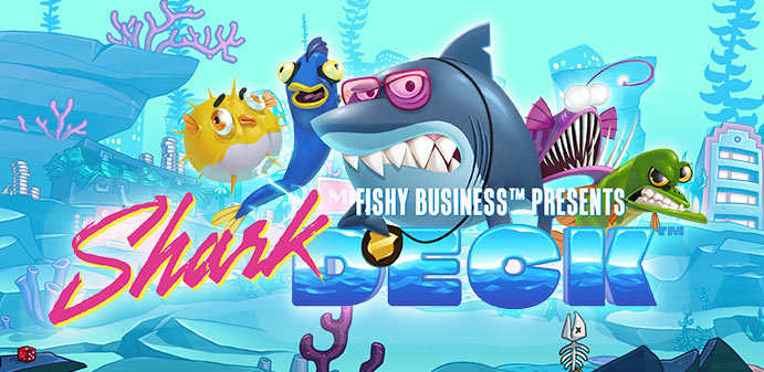 Fishy Business Shark Deck online Game spielen