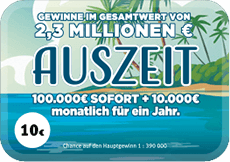 Rubbellos Auszeit. Gewinne bis zu 10.000 € monatlich für 1 Jahr.