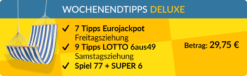Wochenendtipps Deluxe mit LOTTO 6aus49, Eurojackpot, Spiel 77 und SUPER 6